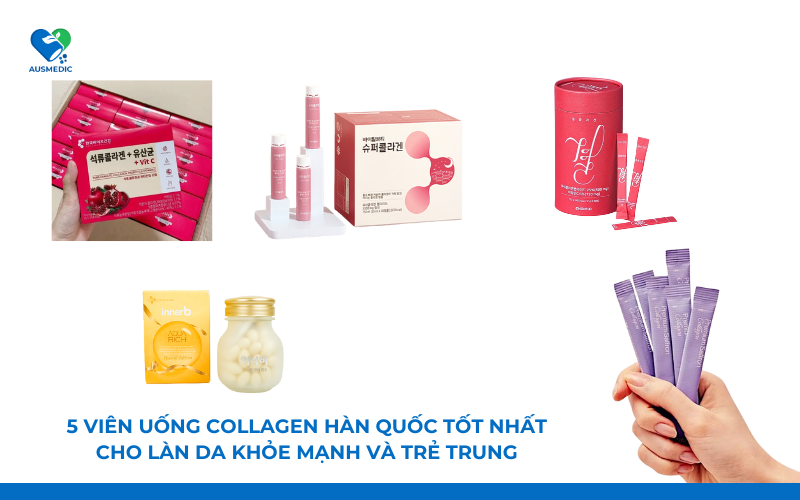 5 loại collagen Hàn Quốc tốt nhất cho làn da khỏe mạnh và trẻ trung