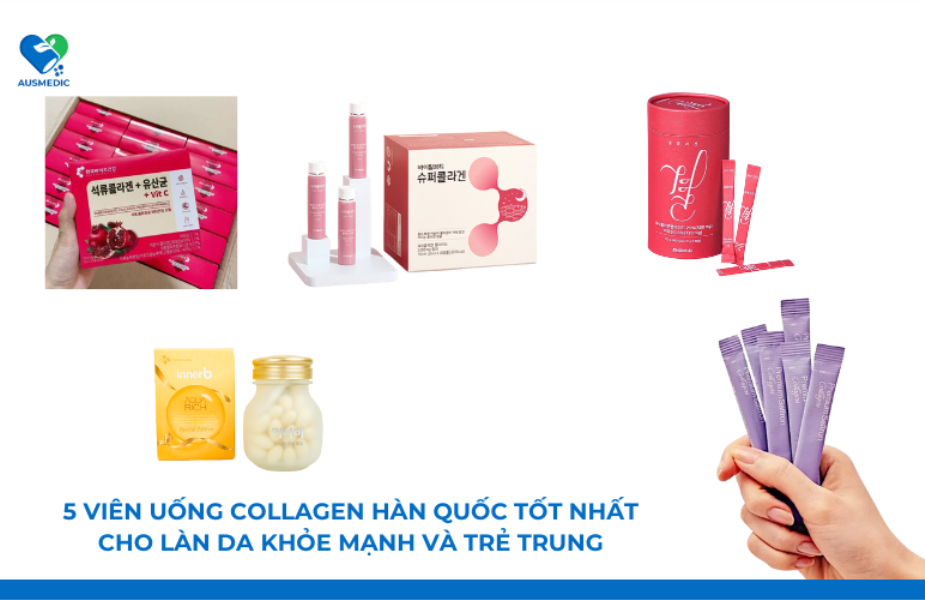5 loại collagen Hàn Quốc tốt nhất cho làn da khỏe mạnh và trẻ trung