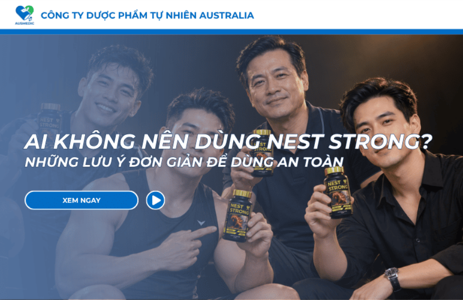 Ai Không Nên Dùng Nest Strong? Những Lưu Ý Đơn Giản Để Dùng An Toàn