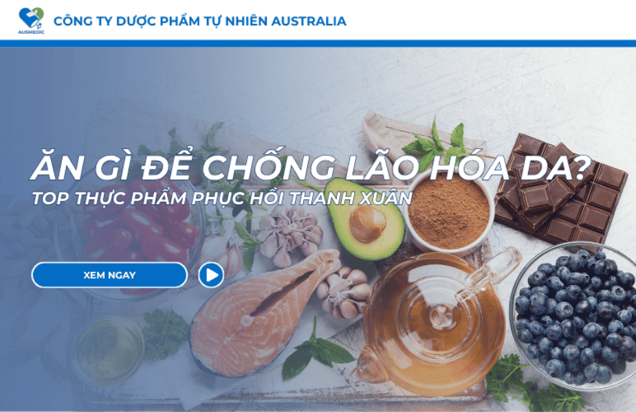 Ăn gì để chống lão hóa da? Top thực phẩm phục hồi thanh xuân