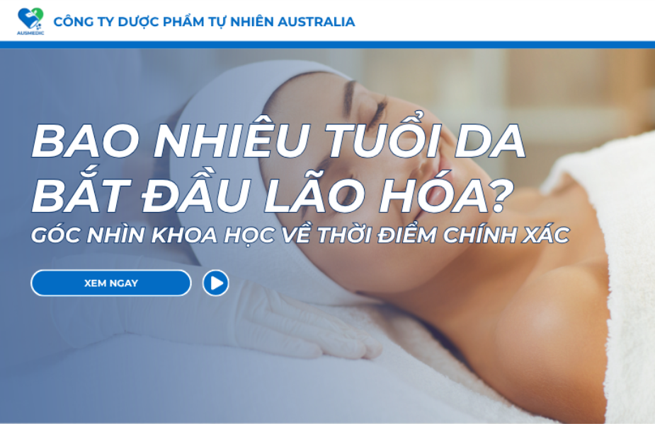 Bao Nhiêu Tuổi Da Bắt Đầu Lão Hóa? Góc Nhìn Khoa Học Về Thời Điểm Chính Xác