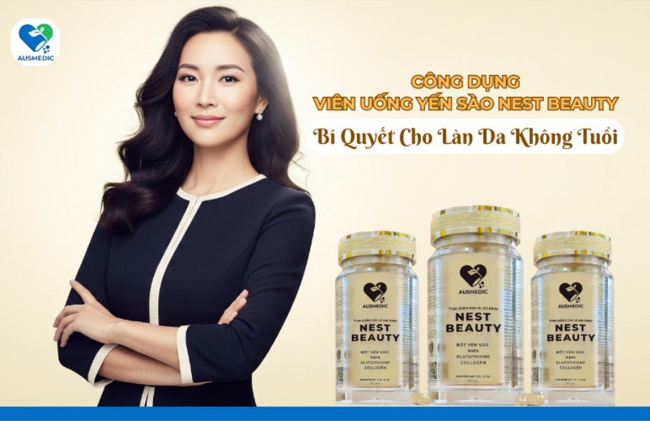  Công Dụng Viên Uống Yến Sào Nest Beauty: Bí Quyết Cho Làn Da Không Tuổi