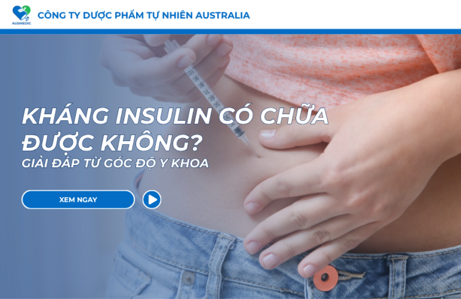 Kháng Insulin Có Chữa Được Không? Giải Đáp Từ Góc Độ Y Khoa