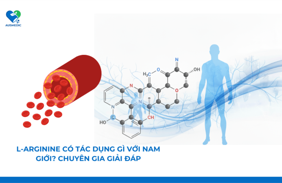 L-Arginine Có Tác Dụng Gì Với Nam Giới? Chuyên Gia Giải Đáp