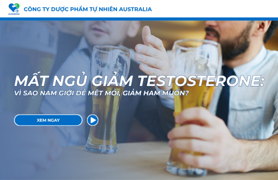 Mất Ngủ Giảm Testosterone: Vì Sao Nam Giới Dễ Mệt Mỏi, Giảm Ham Muốn?