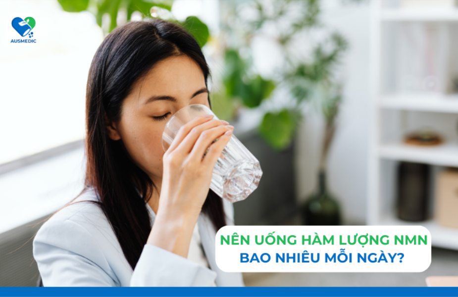 Nên uống hàm lượng NMN bao nhiêu mỗi ngày? Hướng dẫn chuẩn khoa học 2026