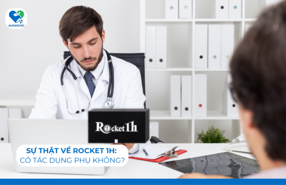 Sự Thật Về Rocket 1h: Có Tác Dụng Phụ Không?