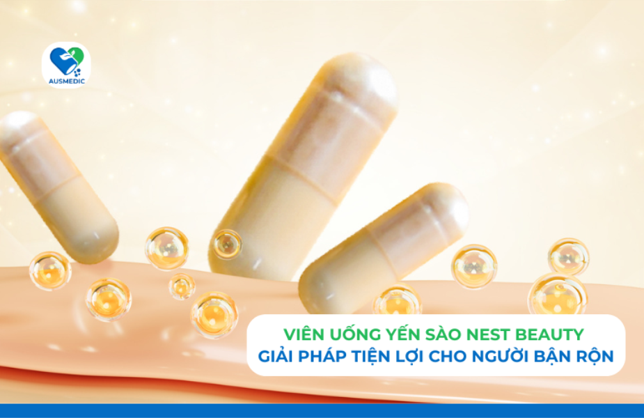 Viên Uống Yến Sào Nest Beauty – Giải Pháp Tiện Lợi Cho Người Bận Rộn