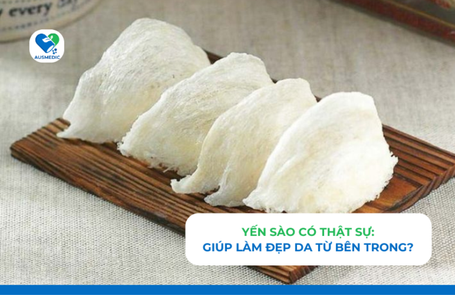 Yến Sào Có Thật Sự Giúp Làm Đẹp Da Từ Bên Trong Không?