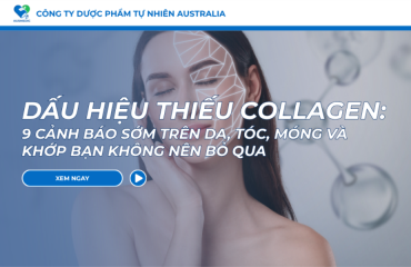 Dấu Hiệu Thiếu Collagen: 9 Cảnh Báo Sớm Trên Da, Tóc, Móng Và Khớp Bạn Không Nên Bỏ Qua