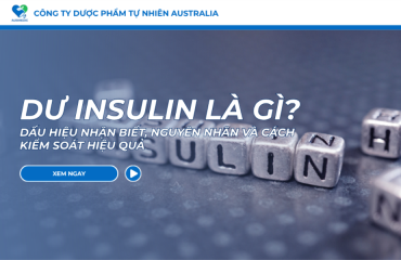 Dư insulin là gì? Dấu hiệu nhận biết, nguyên nhân và cách kiểm soát hiệu quả