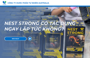 Nest Strong Có Tác Dụng Ngay Lập Tức Không? 