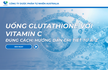 Uống Glutathione Với Vitamin C Đúng Cách: Hướng Dẫn Chi Tiết Từ A–Z